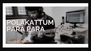 Master  Polakattum Para Para  First time on Youtube  A Guitar cover [upl. by Riancho423]