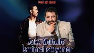 Arka Mahalle x İsminizi İstiyorlar  Ahmet Kaya x Gazapizm feat KM PRODS [upl. by Pappas405]