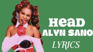 ALYN SANO  HEAD OFFICIAL LYRICS [upl. by Etti]