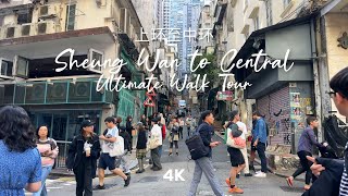 Sheung Wan to Central in Hong Kong Ultimate Walk Tour 4K [upl. by Haleigh274]