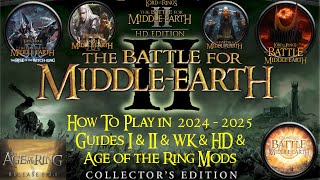 The Battle for Middle Earth I amp II amp WK amp HD amp AoR Mods  How to Play in 2024  2025  A BFME Guide [upl. by Llertniuq245]