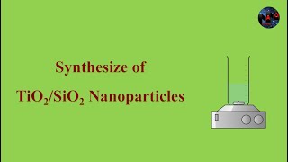 How to synthesis TiO2SiO2 nanoparticles by sol gel method [upl. by Mercola]