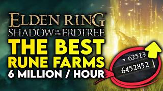 Elden Ring Shadow Of The Erdtree  The 3 Best amp INFINITE Rune Farms Level Up FAST [upl. by Novak]