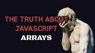 The Truth About JavaScript Arrays What No One Tells You [upl. by Aihsenet]