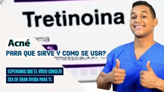 TRETINOINA para que sirve  Dosis y Como se toma 💊 Para el Acne [upl. by Eisiam]