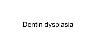 Dentin dysplasia [upl. by Marcela]