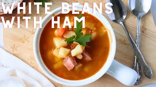 Quick And Easy White Beans With Leftover Ham  Anitas Delights [upl. by Clyte]