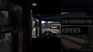 ETS2 LKW Konfiguration SCHNELL kopieren  ETS 2 Tutorial  Tipps und Tricks ets2 [upl. by Amsa]