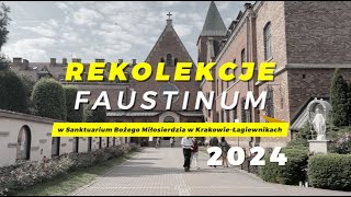 Rekolekcje Faustinum 2024 [upl. by Deacon454]