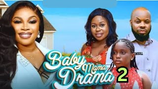 BABY MAMA DRAMA  prt2Trending Nigerian Movie Georgina Ibeh Kachi Nnochiri Latest Nigerian Movie [upl. by Waldner]