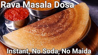 Instant Rava Masala Dosa Recipe  No Soda No Maida with Aloo Bhaji amp Chutney  Sooji Masala Dosa [upl. by Aydidey]