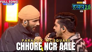 Chhore NCR aale  Paradox MC SQUARE  Hustle 20 [upl. by Intisar773]