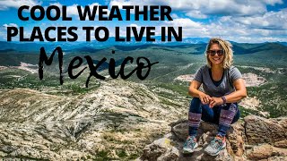 11 Places to Live in Mexico That Arent HOT 🥵 [upl. by Ines]