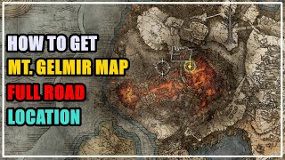 How to get Mt Gelmir Map Location Elden Ring [upl. by Salahcin231]