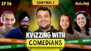 KVizzing with the Comedians Indian Edition SF2 Ft Angad Biswa Prashasti Sulagna [upl. by Lopes]