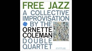 Ornette Coleman  Free Jazz 1961 Full Album [upl. by Cyndie172]