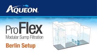 Aqueon  ProFlex  Modular Sump Filtration Berlin Method [upl. by Noli]