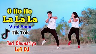 O Ho Ho Ho La La La Viral Lofi Mix  Sarki Jo Sar Se Woh Dheere Dheere  Niloy Khan Sagor  Mostplay [upl. by Novaat228]