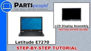 Dell Latitude E7270 P26S001 LCD Display Assembly HowTo Video Tutorial [upl. by Soisatsana]