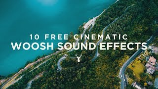 10 Free Cinematic Whoosh Sound Effects [upl. by Selmner]