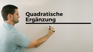 Quadratische Ergänzung Grundlagen Hintergrund  Mathe by Daniel Jung [upl. by Lamoree]