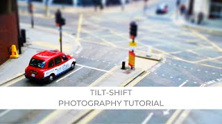 TILT SHIFT PHOTOGRAPHY TUTORIAL [upl. by Intyrb]