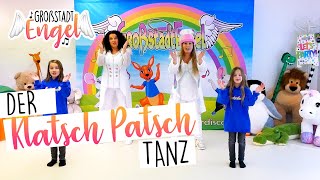 Klatsch Patsch Tanz  Kinderlieder zum Tanzen  Kindertanz  Kindertanzlieder  GroßstadtEngel [upl. by Atile801]