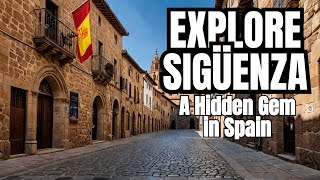 Exploring Siguenza  History of Spain Walk Experience 🇪🇸 [upl. by Gaye]