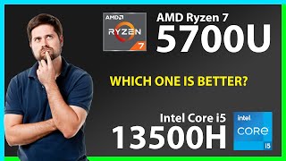 AMD Ryzen 7 5700U vs INTEL Core i5 13500H Technical Comparison [upl. by Oirad]