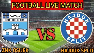 ZNK Osijek vs Hajduk Split Live Match Score🔴Hajduk Split vs ZNK Osijek Live [upl. by Ahsiener]