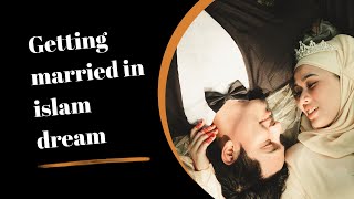 Getting married in islam dream meaning [upl. by Lenra]