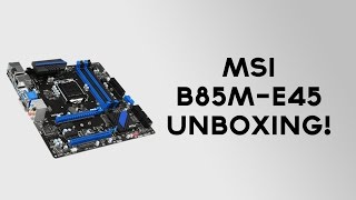 MSI B85ME45 Motherboard Unboxing [upl. by Enelloc]