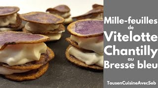 MILLEFEUILLES de VITELOTTE CHANTILLY au BRESSE BLEU Tous en cuisine avec Seb [upl. by Annazus]