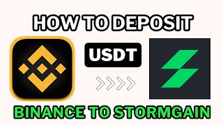 How to deposit in stormgain from Binance  Latest method [upl. by Enilraep]