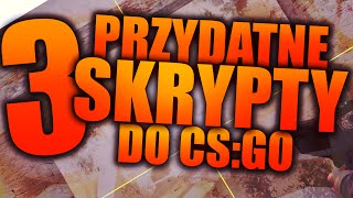 3 PRZYDATNE SKRYPTY DO CSGO [upl. by Yeknarf]