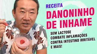 RECEITA DE DANONINHO DE INHAME  INHAMINHO  Dr Peter Liu [upl. by Obbard589]