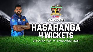 Wanindu Hasarangas 4 Wickets Against Bangladesh  2nd ODI  Sri Lanka tour of Bangladesh 2024 [upl. by Seel]