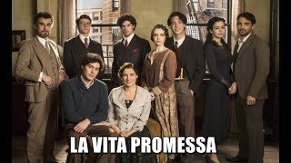 La vita promessa  Fiction Rai1  Cast completo attori e personaggi Foto [upl. by Noorah]