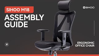 Ergonomic M18 Office Chair Assembly Guide  Sihoo chair ergonomic assembly [upl. by Lindholm]