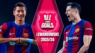 🔥 ALL of LEWANDOWSKIs GOALS with FC BARCELONA  202324 SEASON 🔥 [upl. by Solana490]