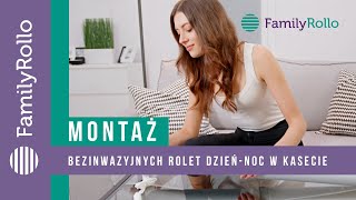 Montaż bezinwazyjnych rolet dzieńnoc w kasecie [upl. by Erdnaed122]