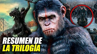 RESUMEN Trilogía del Planeta de los Simios  Cronología COMPLETA  Reino del planeta de los simios [upl. by Otilegna]