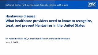 Hantavirus in the Unites States What healthcare providers need to know [upl. by Ahsielat]