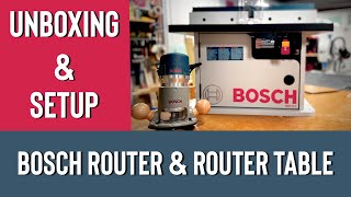 Bosch Router Table and Router  Unboxing Assembly First Thoughts [upl. by Circosta554]