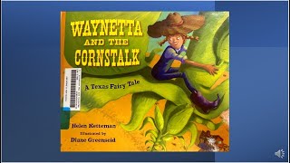 Waynetta and the Cornstalk by Helen Ketteman illustrated by Diane Greenseid [upl. by Ahsitram]