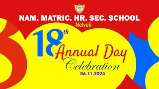 18th ANNUALDAY CELEBERATION ΝΑΜ ΜΑTRIC HR SEC SCHOOL  NELVELI  06112024 [upl. by Notned]