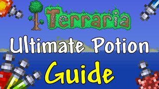 The ULTIMATE Terraria Potion Guide [upl. by Violante795]