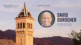 2021 Entrepreneur Leadership Series David Durocher [upl. by Yemar]