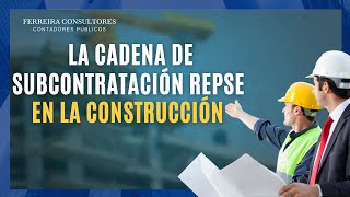 Construcción Obra Pública Construcción Obra Privada y Servicios Complementarios  Cadena REPSE [upl. by Eseerehs]