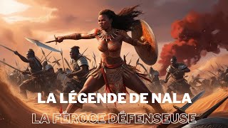 La Légende de Nala la Féroce Défenseuse [upl. by Irej]